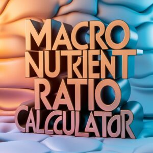 Macro Nutrient Ratio Calculator